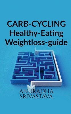 bokomslag CARB-CYCLING-Healthy-Eating-Weight loss-guide