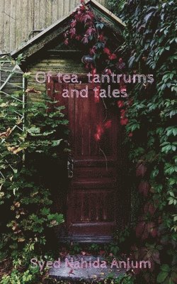 Of tea, tantrums and tales 1