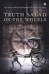 bokomslag Truth Salad on the Wheels