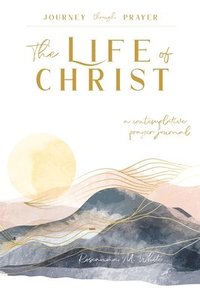 bokomslag Life of Christ (I)