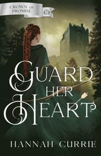 bokomslag Guard Her Heart