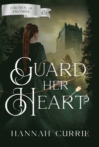 bokomslag Guard Her Heart