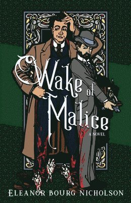 Eleanor Bourg Nicholson - Wake of Malice, Häftad