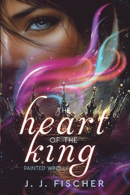 bokomslag The Heart of the King