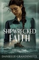 Danielle Grandinetti - Shipwrecked Faith, Häftad