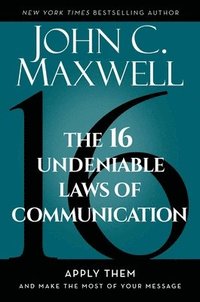 bokomslag 16 Undeniable Laws Of Communication