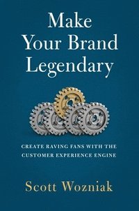 bokomslag Make Your Brand Legendary