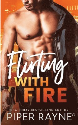 Flirting with Fire 1