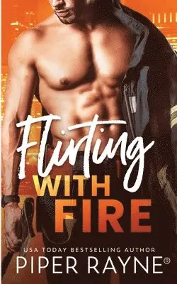 Piper Rayne - Flirting with Fire, Häftad. Tillgänglighet: Lägg i varukorg