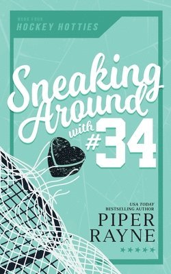 Piper Rayne - Sneaking Around with #34, Häftad