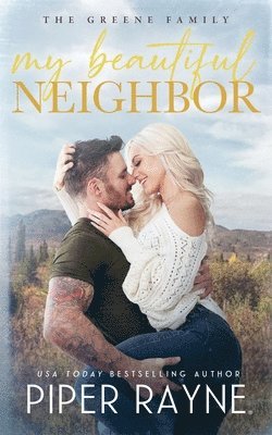 Piper Rayne - My Beautiful Neighbor, Häftad