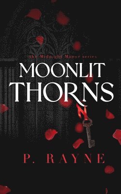 P Rayne - Moonlit Thorns, Häftad