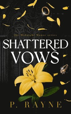 P Rayne - Shattered Vows, Häftad