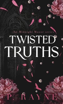 P Rayne - Twisted Truths (Hardcover), Inbunden