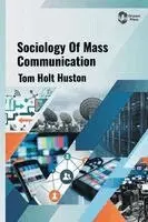 Tom Holt Huston - Sociology Of Mass Communication, Inbunden. Tillgänglighet: Lägg i varukorg