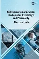 Thorsten Lewis - Examination of Aviation Medicine for Psychology and Personality, Inbunden. Tillgänglighet: Lägg i varukorg