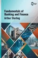 Arthur Sterling - Fundamentals of Banking and Finance, Inbunden. Tillgänglighet: Lägg i varukorg