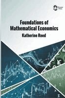 Katherine Reed - Foundations of Mathematical Economics, Inbunden