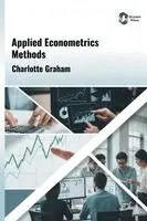 Charlotte Graham - Applied Econometrics Methods, Inbunden. Tillgänglighet: Lägg i varukorg