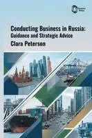 Clara Peterson - Conducting Business in Russia, Inbunden. Tillgänglighet: Lägg i varukorg