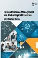 Christopher Hayes - Human Resource Management and Technological Evolution, Inbunden