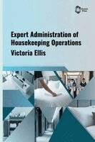 Victoria Ellis - Expert Administration of Housekeeping Operations, Inbunden. Tillgänglighet: Lägg i varukorg