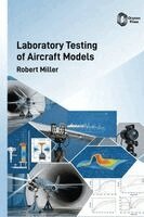 Robert Miller - Laboratory Testing of Aircraft Models, Inbunden