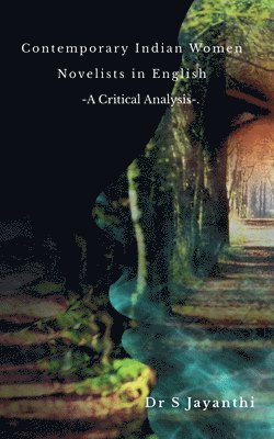 S Jayanthi, S. Jayanthi, Jayanthi,S - Contemporary Indian Women Novelists in English, Häftad