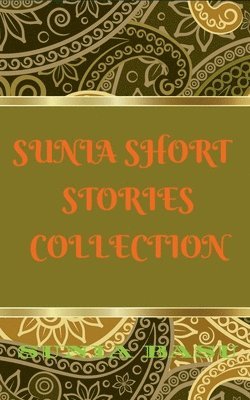 bokomslag Sunia Short Stories Collection