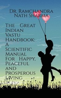 bokomslag The Great Indian Vastu Handbook