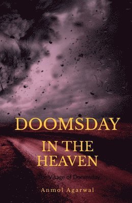 bokomslag Doomsday in the heaven - Part (1)
