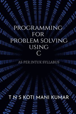 bokomslag Programming for Problem Solving Using C