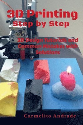 bokomslag 3D Printing Step by Step