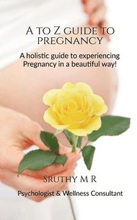 bokomslag A to Z Guide to Pregnancy