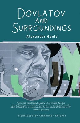 Alexander Genis - Dovlatov and Surroundings, Inbunden