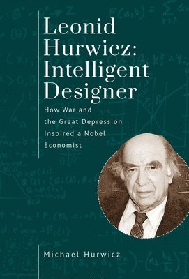 bokomslag Leonid Hurwicz: Intelligent Designer