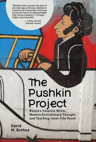 David Bethea - Pushkin Project, Inbunden