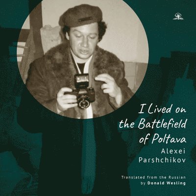 &quot;I Lived on the Battlefield of Poltova&quot; 1