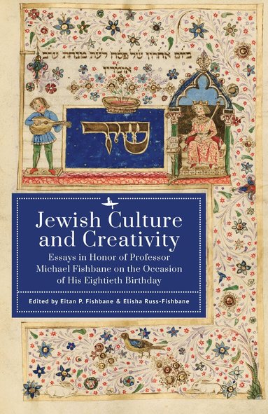 Eitan P. Fishbane, Elisha Russ-Fishbane - Jewish Culture and Creativity, Inbunden