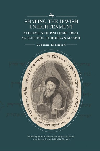 Zuzanna Krzemień, Noëmie Duhaut, Wojciech Tworek - Shaping the Jewish Enlightenment, Inbunden