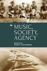 bokomslag Music, Society, Agency