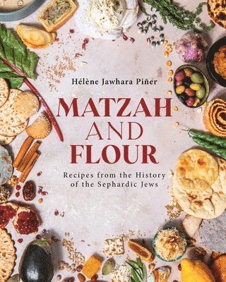 Helene Jawhara Pier, Hélène Jawhara Piñer - Matzah and Flour, Inbunden