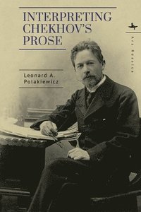 bokomslag Interpreting Chekhov's Prose