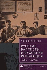 bokomslag Russian Baptists and Spiritual Revolution