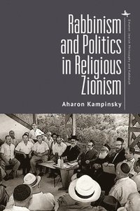 bokomslag Rabbinism and Politics in Religious Zionism