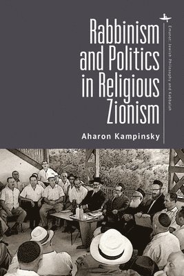 Rabbinism and Politics in Religious Zionism 1