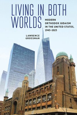 Lawrence Grossman, Grossman; Lawrence, Grossman Lawrence - Living in Both Worlds, Inbunden
