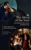 Adam Mickiewicz, Jan Kochanowski - Abyss of the Soul, Häftad. Tillgänglighet: Lägg i varukorg