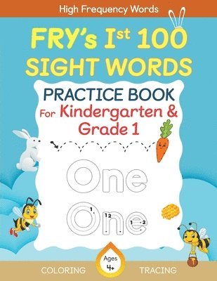 bokomslag Fry's First 100 Sight Words Practice Book For Kindergarten and Grade 1 Kids, Dot to Dot Tracing, Coloring words, Flash Cards, Ages 4 -6