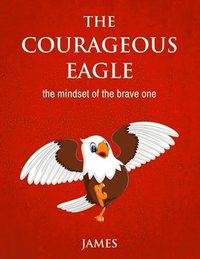 bokomslag Courageous Eagle